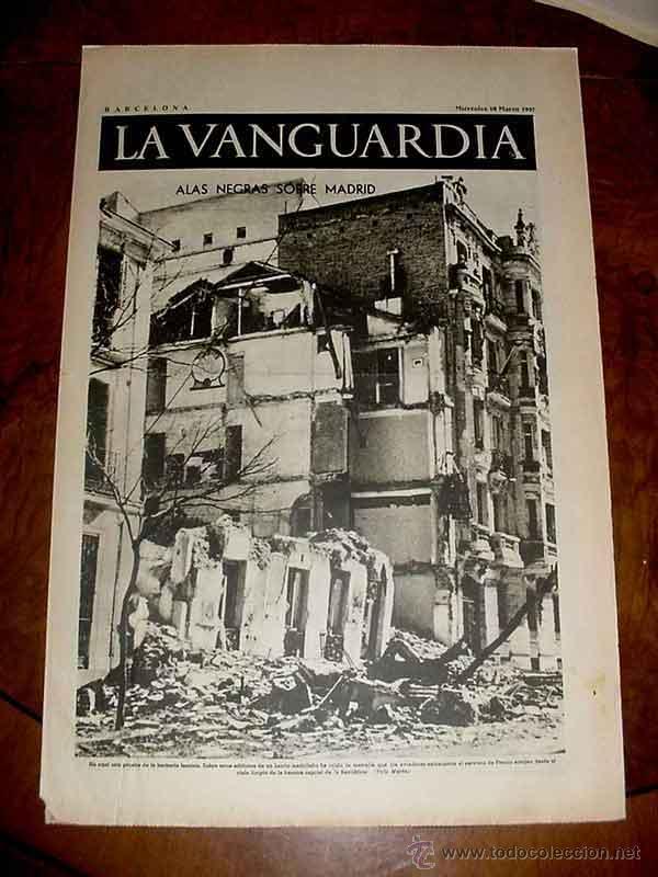 Militaria: LA VANGUARDIA - ALAS NEGRAS SOBRE MADRID - 4 PAG - 10 DE MARZO DE 1937 - PLENA GUERRA CIVIL - MUCHAS