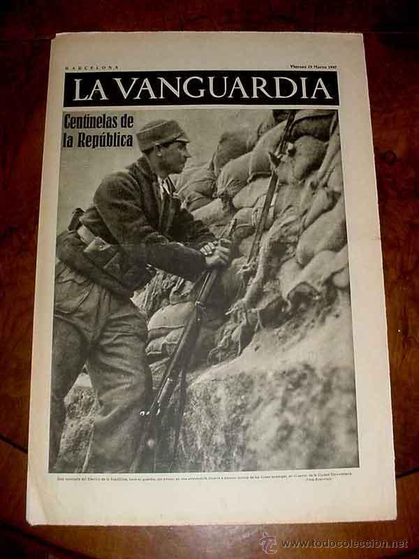Militaria: LA VANGUARDIA - CENTINELAS DE LA REPUBLICA - 4 PAG - 19 DE MARZO DE 1937 - PLENA GUERRA CIVIL - MUCH