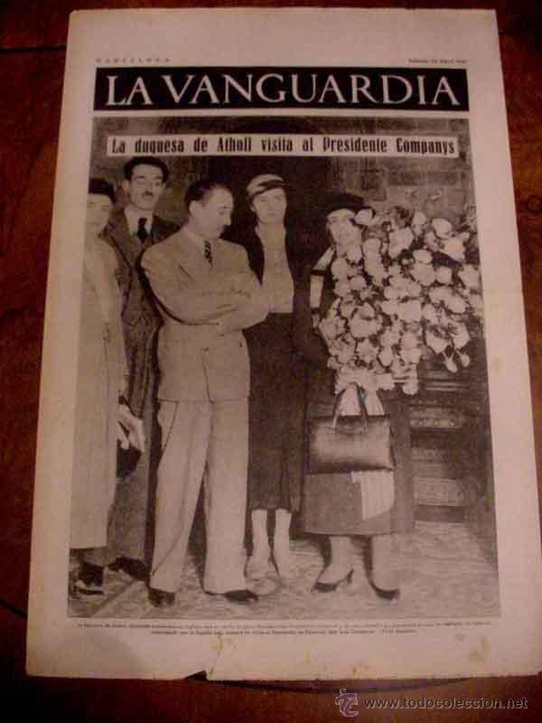 Militaria: LA VANGUARDIA - LA DUQUESA DE ATHOLL VISITA AL PRESIDENTE COMPANYS - 4 PAG - 24 DE ABRIL DE 1937 - P