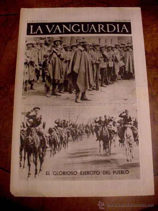 Militaria: LA VANGUARDIA - EL GLORIOSO EJERCITO DEL PUEBLO - 4 PAG - 27 DE ABRIL DE 1937 - PLENA GUERRA CIVIL -
