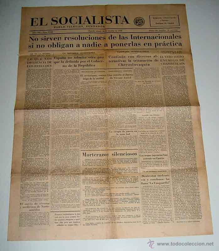 Militaria: ANTIGUO PERIODICO EL SOCIALISTA - 22 DE OCTUBRE DE 1938 - PLENA GUERRA CIVIL - NO SIRVEN RESOLUCIONE