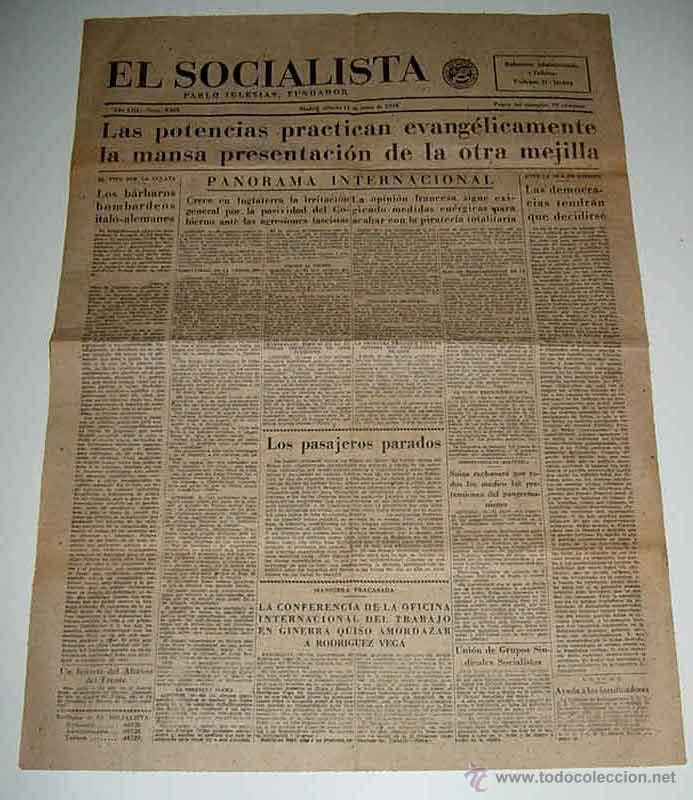 Militaria: ANTIGUO PERIODICO EL SOCIALISTA - 11 DE JUNIO DE 1938 - PLENA GUERRA CIVIL - LAS POTENCIAS PRACTICAN