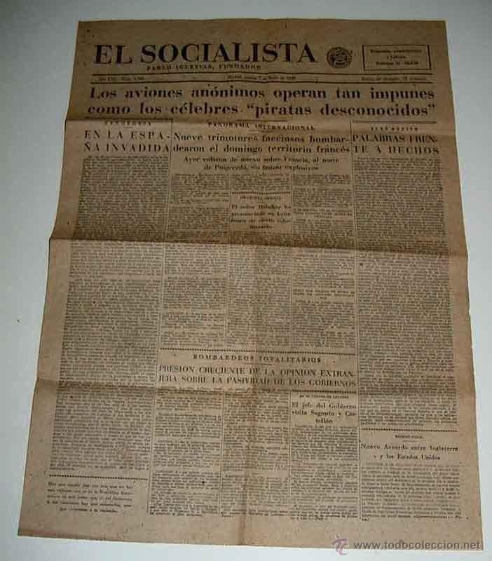 Militaria: ANTIGUO PERIODICO EL SOCIALISTA - 7 DE JUNIO DE 1938 - PLENA GUERRA CIVIL - LOS AVIONES ANONIMOS OPE
