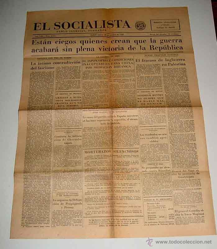 Militaria: ANTIGUO PERIODICO EL SOCIALISTA - 25 DE OCTUBRE DE 1938 - PLENA GUERRA CIVIL - ESTAN CIEGOS QUIENES