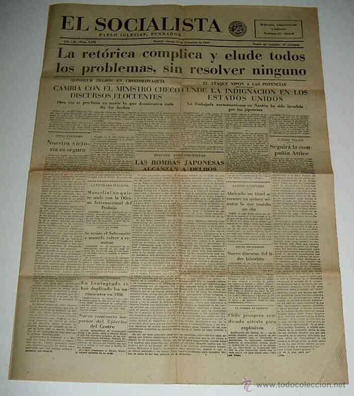 Militaria: ANTIGUO PERIODICO EL SOCIALISTA - 17 DE DICIEMBRE DE 1937 - PLENA GUERRA CIVIL - LA RETORICA COMPLIC