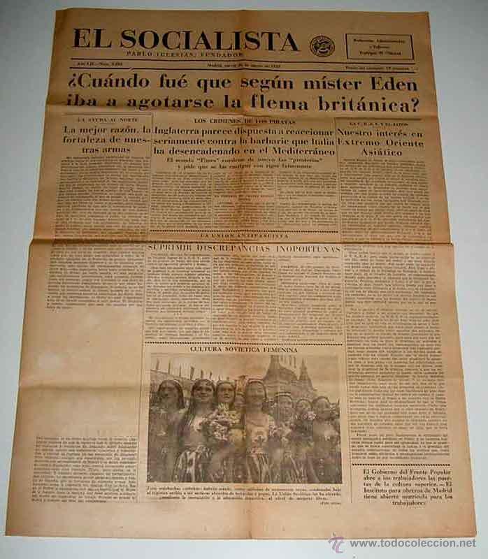 Militaria: ANTIGUO PERIODICO EL SOCIALISTA - 26 DE AGOSTO DE 1937 - PLENA GUERRA CIVIL - CUANDO FUE QUE SEGUN M