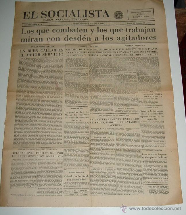Militaria: ANTIGUO PERIODICO EL SOCIALISTA, PLENA GUERRA CIVIL - 23 DE MARZO DE 1938 - LOS QUE COMBATEN Y LOS Q