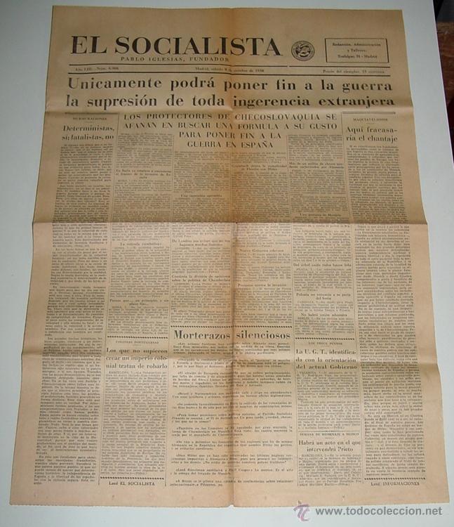 Militaria: ANTIGUO PERIODICO EL SOCIALISTA, PLENA GUERRA CIVIL - 8 DE OCTUBRE DE 1938 - UNICAMENTE PODRA PONER