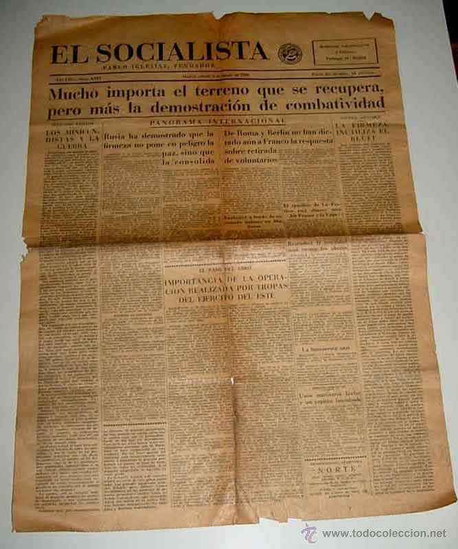 Militaria: ANTIGUO PERIODICO EL SOCIALISTA, PLENA GUERRA CIVIL - 6 DE AGOSTO DE 1938 - MUCHO IMPORTA EL TERRENO