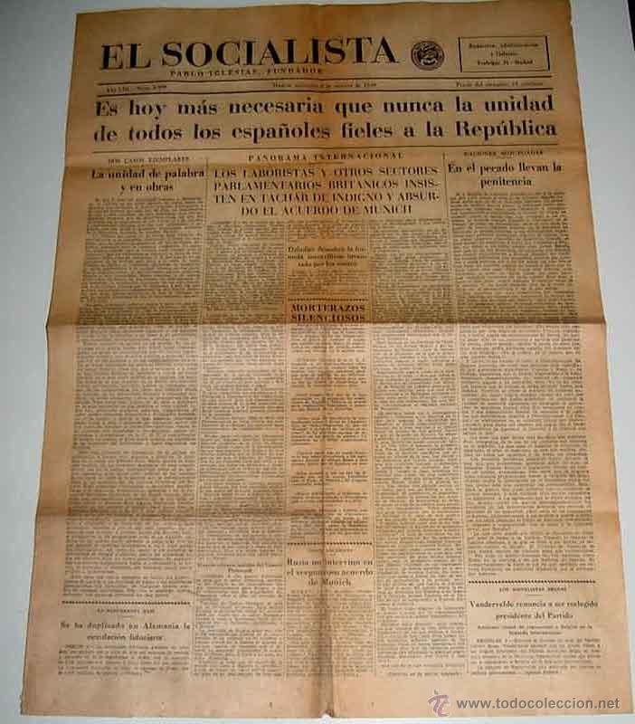 Militaria: ANTIGUO PERIODICO EL SOCIALISTA, PLENA GUERRA CIVIL - 5 DE OCTUBRE DE 1938 - ES HOY MAS NECESARIA QU