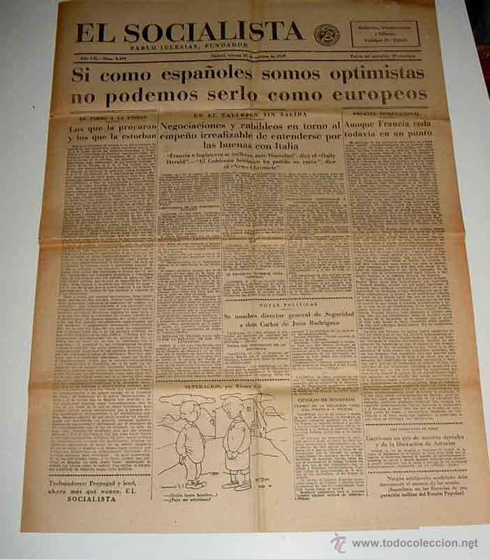 Militaria: ANTIGUO PERIODICO EL SOCIALISTA, PLENA GUERRA CIVIL - 15 DE OCTUBRE DE 1937 - SI COMO ESPA&Ntilde;OLES SOMO