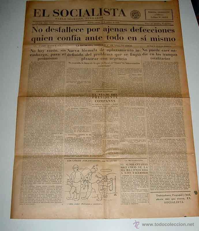 Militaria: ANTIGUO PERIODICO EL SOCIALISTA, PLENA GUERRA CIVIL - 22 DE OCTUBRE DE 1937 - NO DESFALLECE POR AJEN
