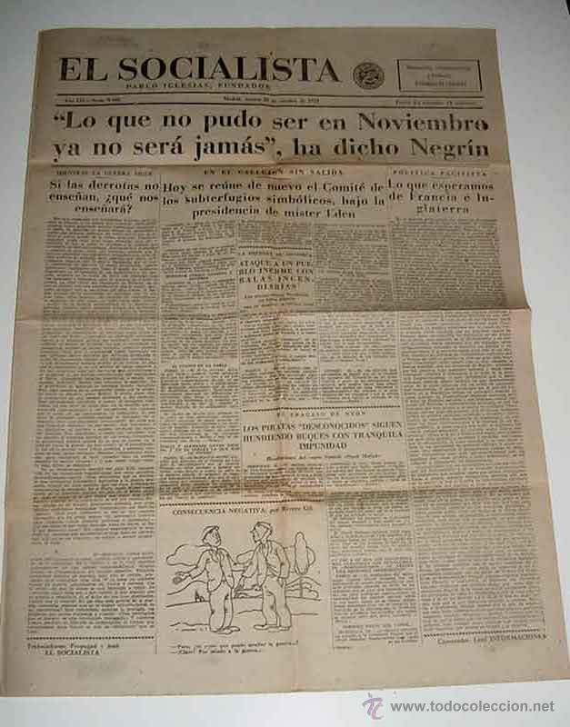 Militaria: ANTIGUO PERIODICO EL SOCIALISTA, PLENA GUERRA CIVIL - 26 DE OCTUBRE DE 1937 - LO QUE NO PUDO SER EN