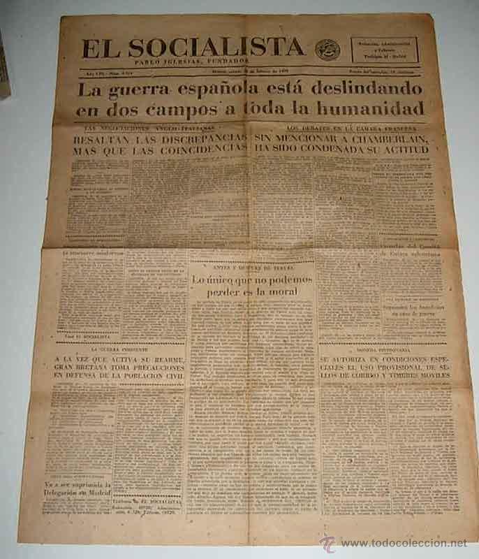 Militaria: ANTIGUO PERIODICO EL SOCIALISTA, PLENA GUERRA CIVIL - 26 DE FEBRERO DE 1938 - LA GUERRA ESPA&Ntilde;OLA EST