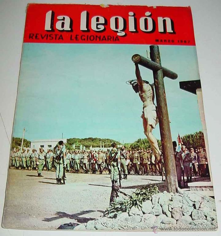 Militaria: ANTIGUA REVISTA LEGIONARIA - LA LEGION - MARZO DE 1967 - ARTICULOS Y FOTOGRAFIAS DEL SAHARA - 48 PAG