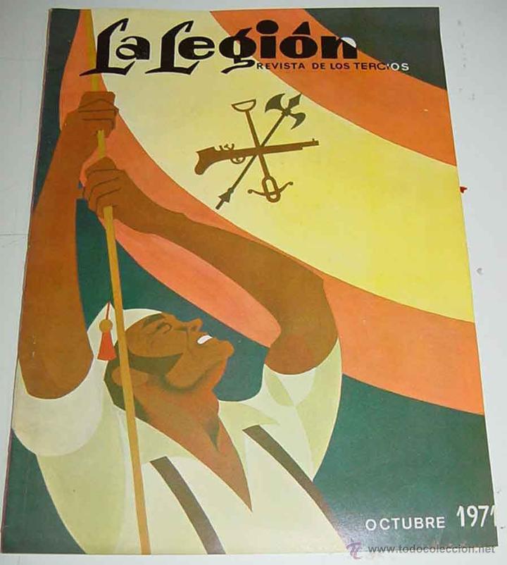 Militaria: ANTIGUA REVISTA LEGIONARIA - LA LEGION - REVISTA DE LOS TERCIOS - OCTUBRE DE 1971 - ARTICULOS Y FOTO