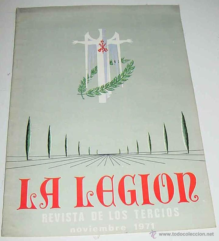 Militaria: ANTIGUA REVISTA LEGIONARIA - LA LEGION - REVISTA DE LOS TERCIOS - NOVIEMBRE DE 1971 - ARTICULOS Y FO