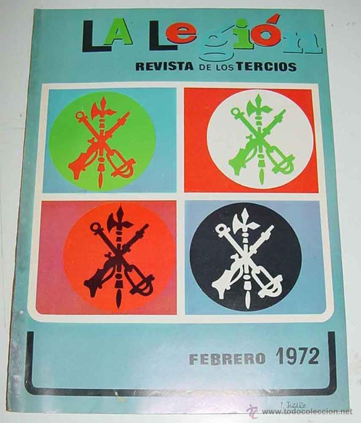 Militaria: ANTIGUA REVISTA LEGIONARIA - LA LEGION - REVISTA DE LOS TERCIOS - FEBRERO DE 1972 - ARTICULOS Y FOTO
