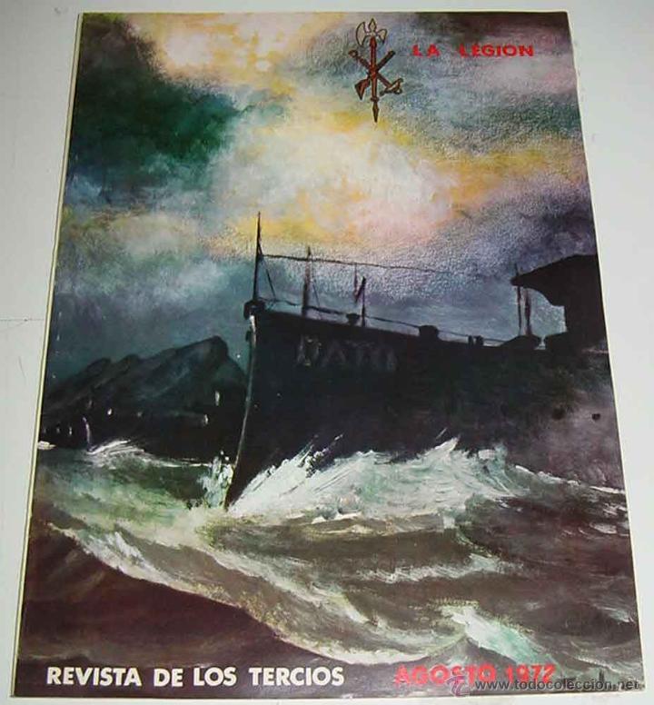 Militaria: ANTIGUA REVISTA LEGIONARIA - LA LEGION - REVISTA DE LOS TERCIOS - AGOSTO DE 1972 - ARTICULOS Y FOTOG