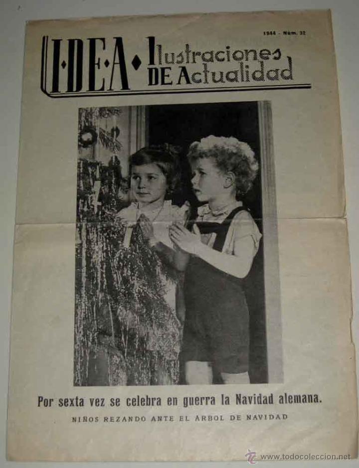 Militaria: ANTIGUA REVISTA ALEMANA IDEA . ILUSTRACIONES DE ACTUALIDAD . NU. 32 - 1944, EPOCA MUY CERCA DE LA DE