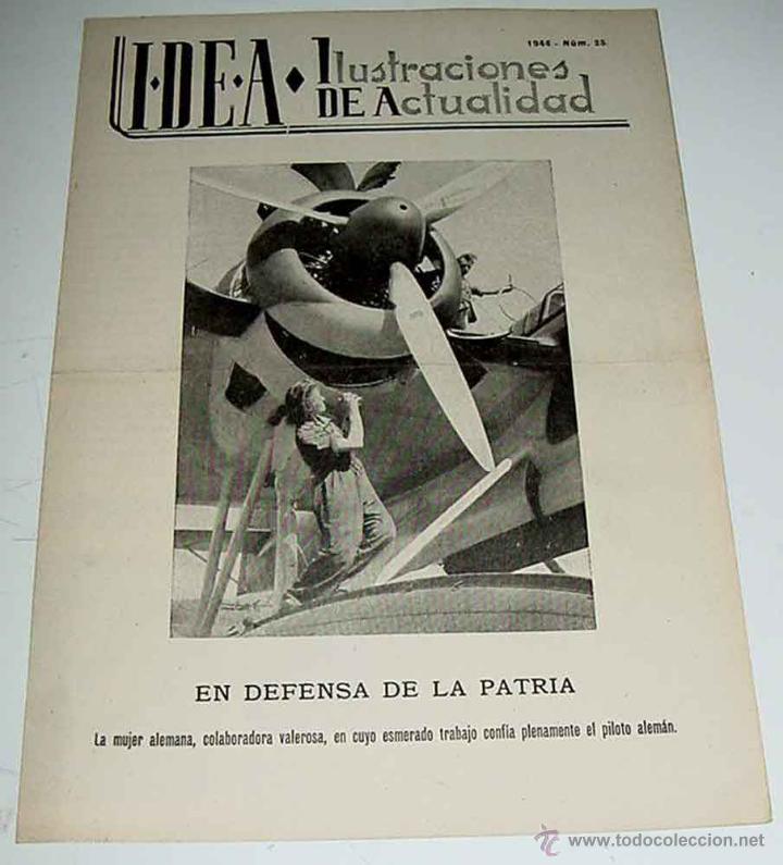 Military Antiques: ANTIGUA PUBLICACION IDEA NUM. 25 - 1944 -ILUSTRACIONES DE ACTUALIDAD - II GUERRA MUNDIAL - PROPAGAN