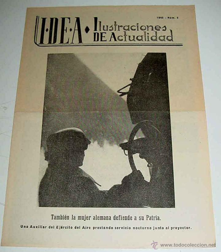 Military Antiques: ANTIGUA PUBLICACION IDEA NUM. 2 - 1945 -ILUSTRACIONES DE ACTUALIDAD - II GUERRA MUNDIAL - PROPAGAND