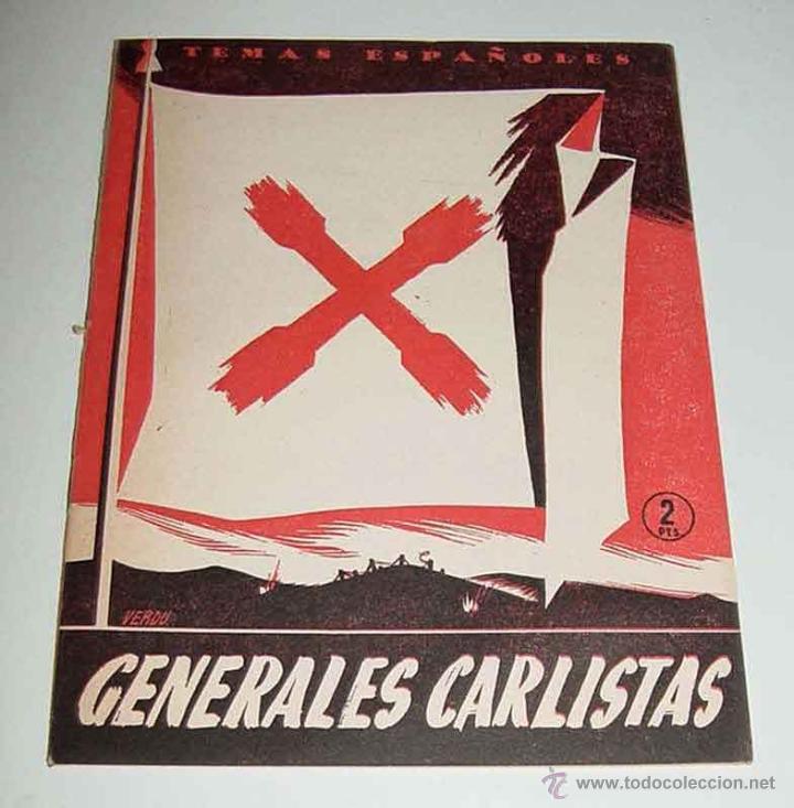 Military Antiques: TEMAS ESPA&Ntilde;OLES N&ordm; 115 - GENERALES CARLISTAS - POR JOSE SANZ Y DIAZ - PUBLICACIONES ESPA&Ntilde;OLAS - A&Ntilde;O
