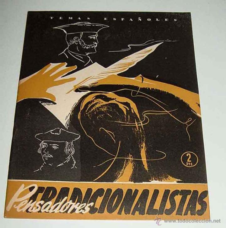 Military Antiques: TEMAS ESPA&Ntilde;OLES N&ordm; 191 - PENSADORES TRADICIONALISTAS - POR SANTIAGO GALINDO HERRERO - PUBLICACIONES