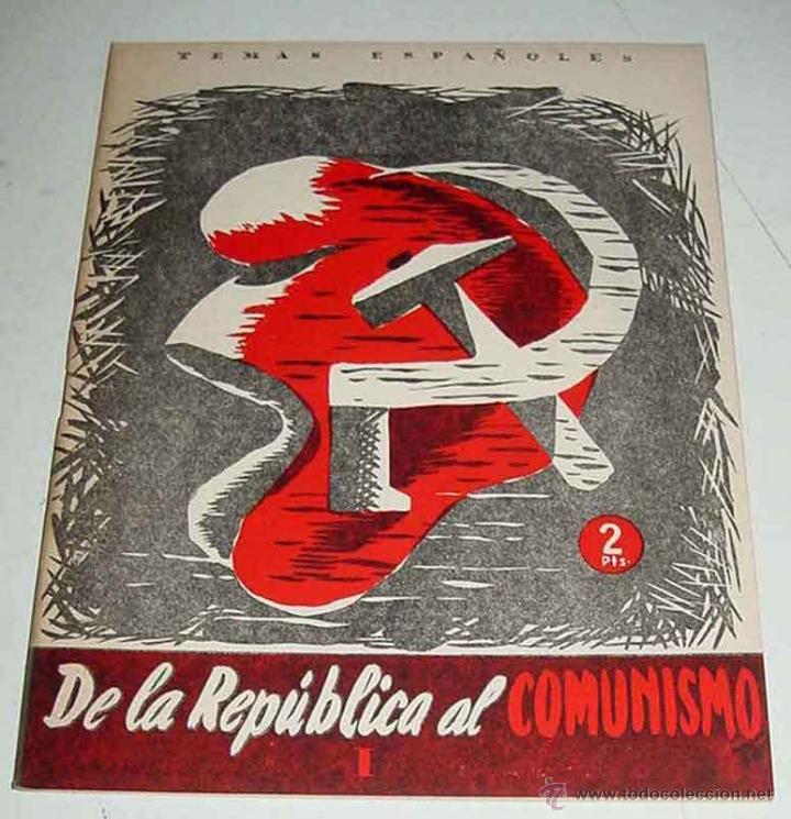 Military Antiques: TEMAS ESPA&Ntilde;OLES N&ordm; 88 - DE LA REPUBLICA AL COMUNISMO I - POR DIEGO SEVILLA ANDRES  - PUBLICACIONES E