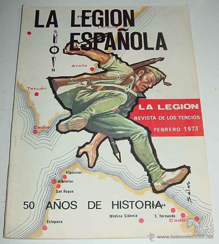 Militaria: ANTIGUA REVISTA LA LEGION - REVISTA DE LOS TERCIOS - FEBRERO DE 1973 - ACTUALIDAD LEGIONARIA, DEL TE
