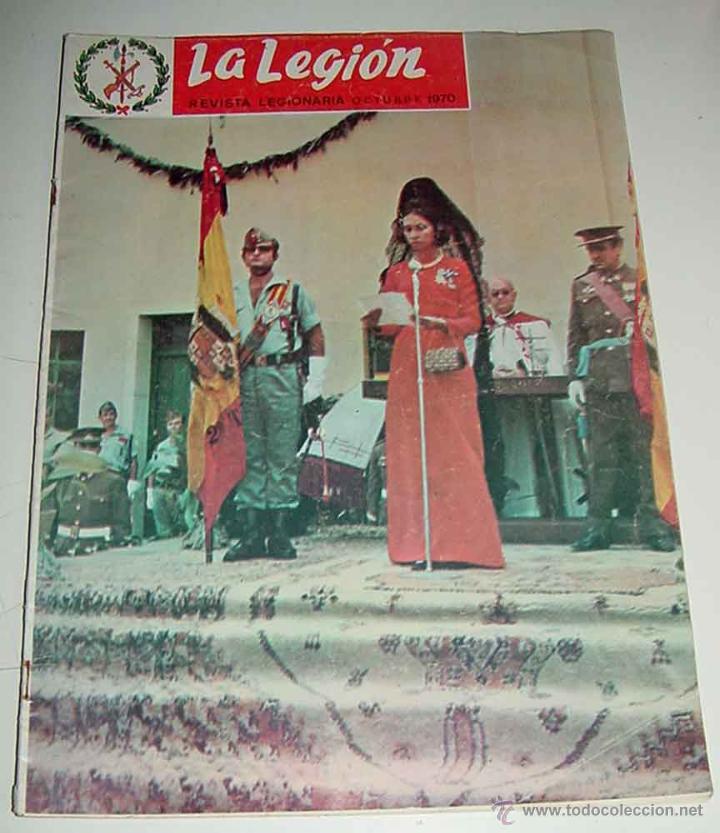 Militaria: ANTIGUA REVISTA LA LEGION - REVISTA DE LOS TERCIOS - OCTUBRE DE 1970- ACTUALIDAD LEGIONARIA, DEL TER