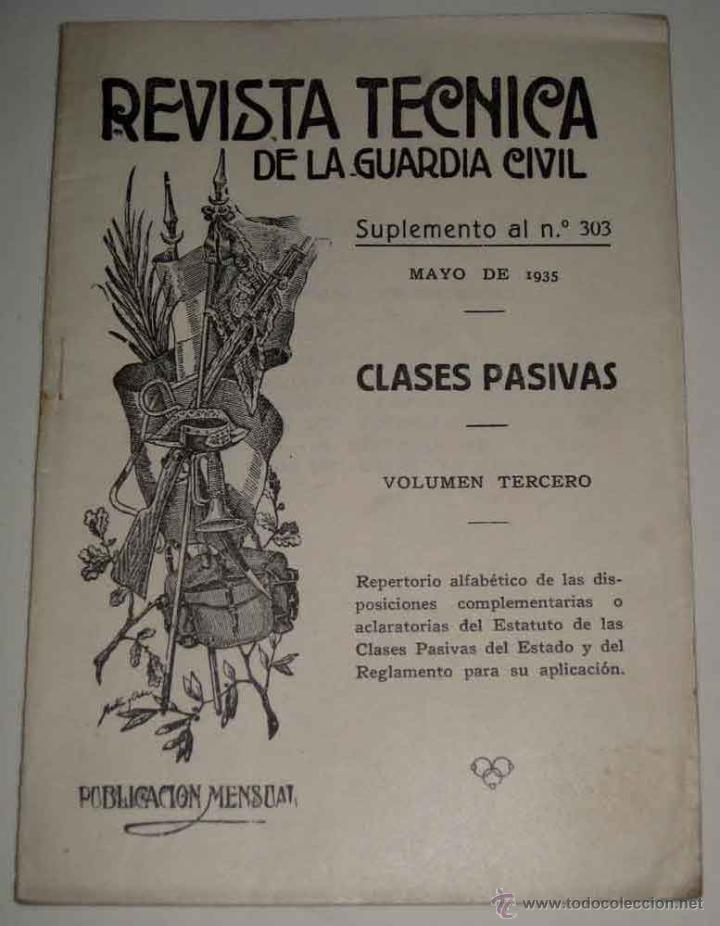 Military Antiques: 1935.- REVISTA TECNICA DE LA GUARDIA CIVIL. SUPLEMENTO 303 - CLASES PASIVAS - 32 P&Aacute;GINAS