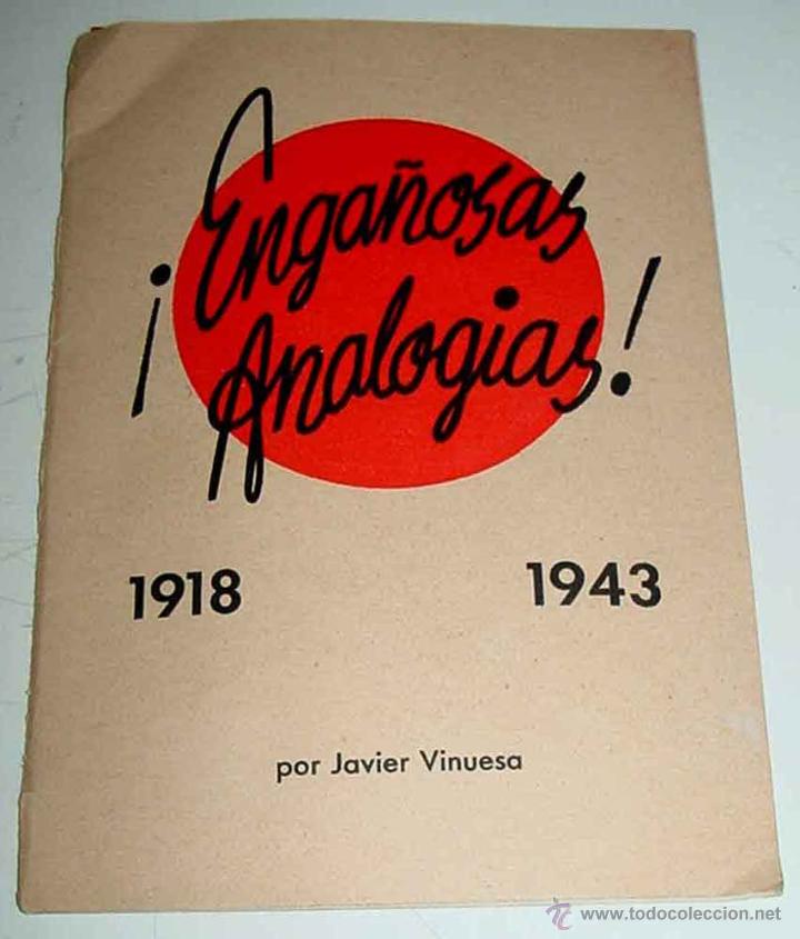 Militaria: ENGA&Ntilde;OSAS ANALOGIAS - 1918/1943 - II GUERRA MUNDIAL - POR JAVIER VINUESA - CON MUCHAS FOTOGRAFIAS -