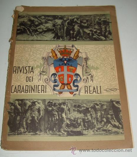 Militaria: RIVISTA DEI CARABINIERI REALI- MAYO, JUNIO 1938 - A CURA DEL COMANDO GENERALE DLL&acute;ARMA - 67 PAGINAS,