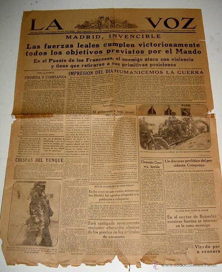 Military Antiques: ANTIGUO PERIODICO PLENA GUERRA CIVIL - LA VOZ - 15 DE NOVIEMBRE DE 1936 - LAS FUERZAS LEALES CUNPLEN