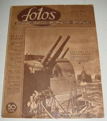 Militaria: ANTIGUA REVISTA FOTOS - Semanario Gr&aacute;fico de Informacion y Reportajes - N&ordm; 164 - 20 DE ABRIL  DE 194