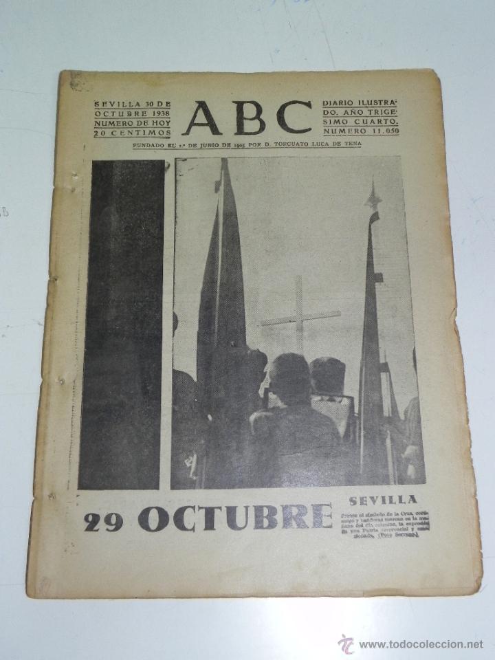 Military Antiques: ANTIGUO ABC, N&ordm; 11050, SEVILLA 30.10.1938  PLENA GUERRA CIVIL, CONMEMORACION DE FALANGE Y FIESTA DE