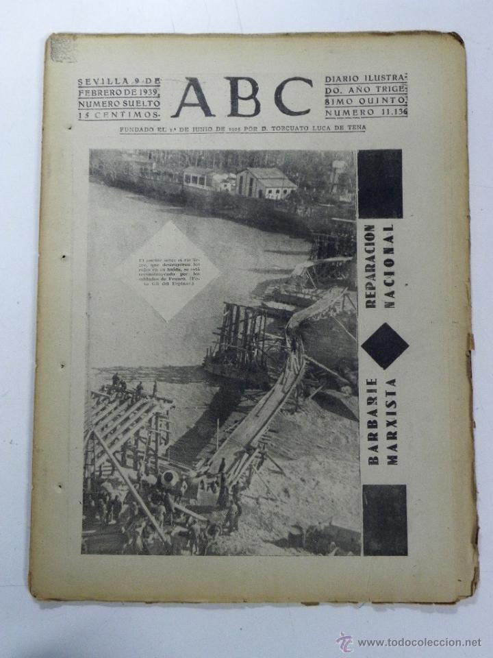 Military Antiques: ANTIGUO PERIODICO ABC NUM. 11136 DE 9 DE FEBRERO DE 1939, PARTE OFICIAL DE GUERRA, EL FRENTE ROJO DE
