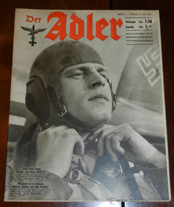 Military Antiques: ANTIGUA REVISTA ADLER, NUMERO 11, 3 JUNIO DE 1941, TIENE 32 PAGINAS, TAMA&Ntilde;O 25 X 32, PROPAGANDA ALEM
