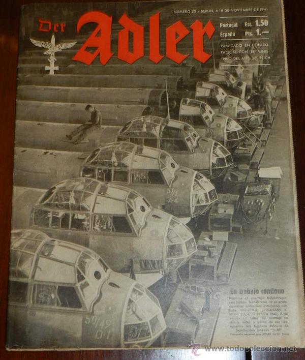Military Antiques: ANTIGUA REVISTA ADLER, NUMERO 23, 18 NOVIEMBRE DE 1941, TIENE 32 PAGINAS, TAMA&Ntilde;O 25 X 32, PROPAGANDA