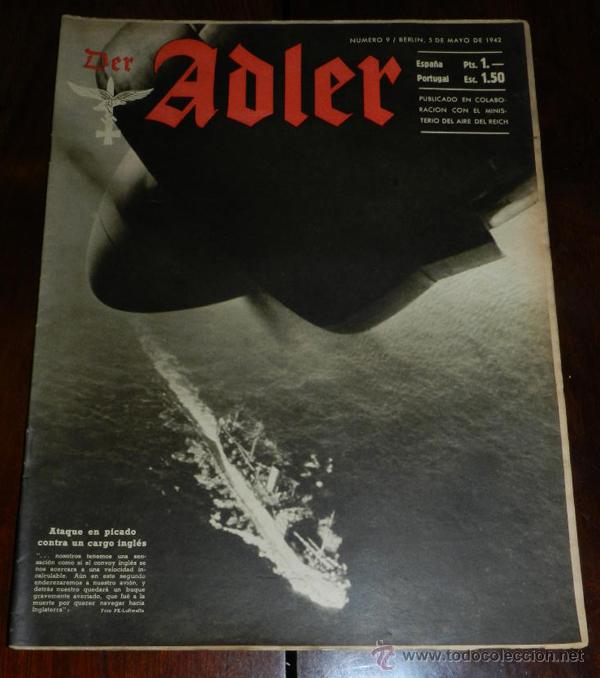Military Antiques: ANTIGUA REVISTA ADLER, NUMERO 9, 5 DE MAYO DE 1942, TIENE 32 PAGINAS, TAMA&Ntilde;O 25 X 32, PROPAGANDA ALE
