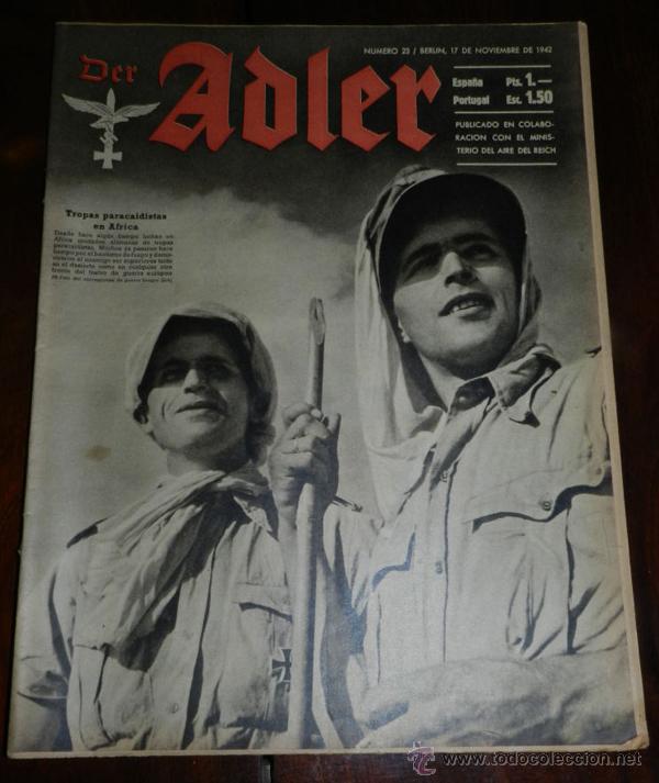Military Antiques: ANTIGUA REVISTA ADLER, NUMERO 23, 17 DE NOVIEMBRE DE 1942, TIENE 32 PAGINAS, TAMA&Ntilde;O 25 X 32, PROPAGA