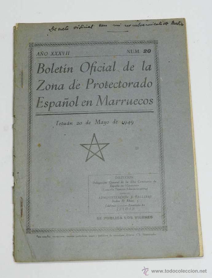 Military Antiques: BOLET&Iacute;N OFICIAL DE LA ZONA DE PROTECTORADO ESPA&Ntilde;OL EN MARRUECOS N&ordm; 20 - TETUAN 1949 - 21 x 15,5 cms.