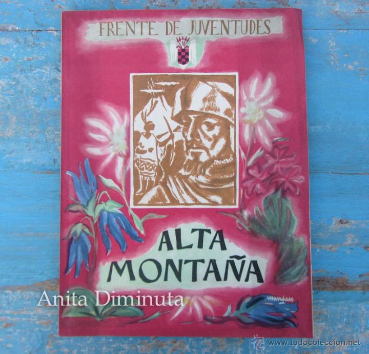 Military Antiques: FRENTE DE JUVENTUDES - A&Ntilde;O 1949 - ALTA MONTA&Ntilde;A - DELEGACI&Oacute;N NACIONAL - DEPARTAMENTO DE CAMPAMENTOS A