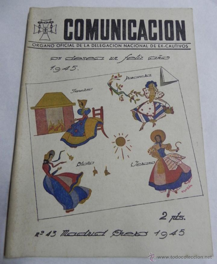 Militaria: COMUNICACION - REVISTA OFICIAL DE LA DELEGACION DE EXCAUTIVOS - N. 43 - ENERO DE 1945  - CAMARADA RA
