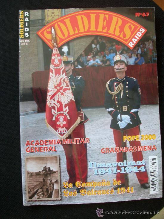 Militaria: SOLDIERS N&ordm; 67. ACADEMIA GENERAL MILITAR, 2&ordf; GUERRA MUNDIAL, ETC ....