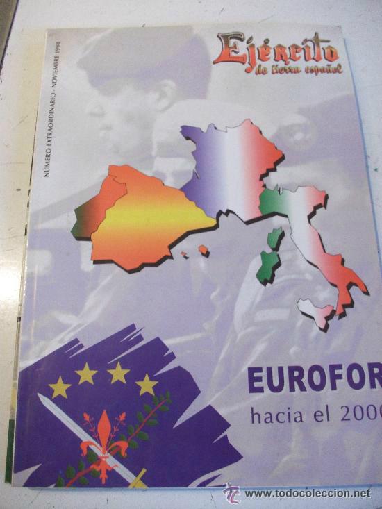 Militaria: REVISTA EJERCITO DE TIERRA ESPA&Ntilde;OL. NOVIEM 1998. N&ordm; EXTRAORDINARIO: EL EUROFOR. 106 paginas