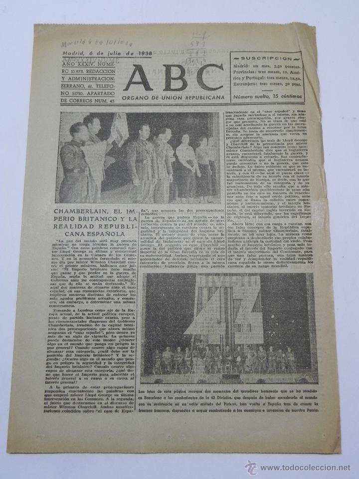 Militaria: PERIODICO ABC GUERRA CIVIL, DE 6 DE JULIO DE 1938, DIARIO REPUBLICANO DE IZQUIERDAS, CHAMBERLAIN, EL