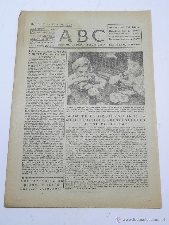 Militaria: PERIODICO ABC GUERRA CIVIL, DE 10 DE JULIO DE 1938, DIARIO REPUBLICANO DE IZQUIERDAS, LAS PRETENSION