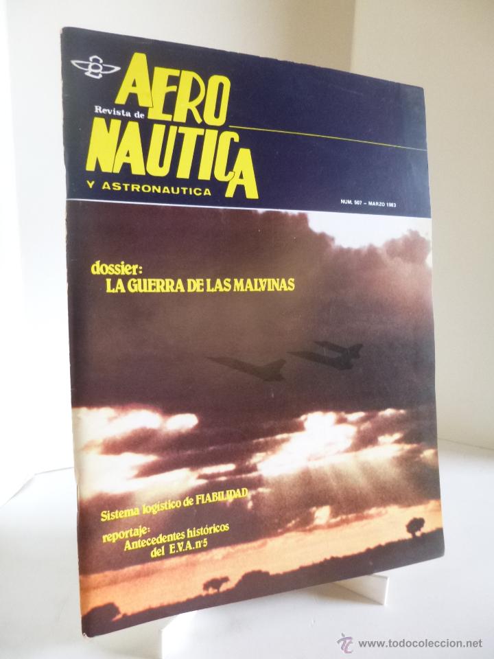 Military Antiques: REVISTA DE AERONAUTICA Y ASTRONAUTICA 507. GUERRA DE LAS MALVINAS. MARZO 1983. EJERCITO DEL AIRE